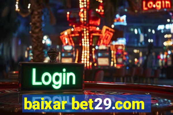 baixar bet29.com